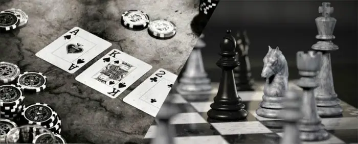 Chess and Poker