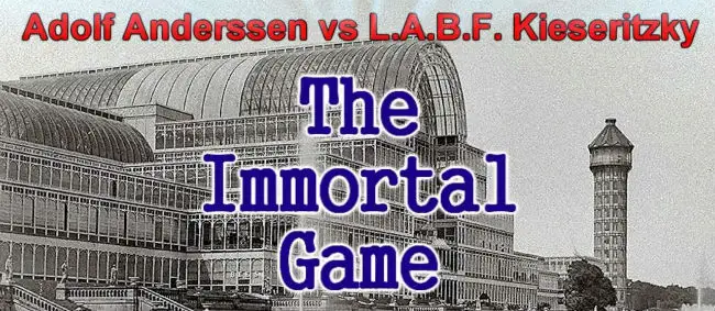 The Immortal Chess Game Between Anderssen & Kieseritzky